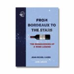 Livro FROM BORDEAUX TO THE STARS: THE REAWAKENING OF A WINE LEGEND