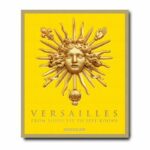 Livro VERSAILLES: FROM LOUIS XIV TO JEFF KOONS