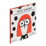 Livro YAYOI KUSAMA COVERED EVERYTHING IN DOTS AND WASN'T SORRY - Imagem 2
