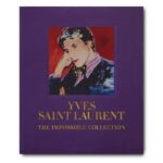 Livro YVES SAINT LAURENT : THE IMPOSSIBLE COLLECTION