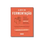 Livro A arte da fermentacao