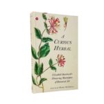 Livro A Curious Herbal: Elizabeth Blackwell's Pioneering Masterpiece Of Botanical - Imagem 2