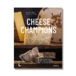 Livro CHEESE CHAMPIONS: THE WORLD'S CRÈME DE LA CRÈME OF RAW MILK CHEESE