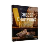 Livro CHEESE CHAMPIONS: THE WORLD'S CRÈME DE LA CRÈME OF RAW MILK CHEESE - Imagem 2