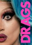 Livro DRAGS QUEENS