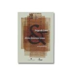 Livro JORGE DE LIMA E ALCEU AMOROSO LIMA - CORRESPONDÊNCIA