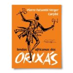 Livro Lendas Africanas dos Orixas
