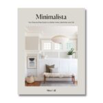 Livro MINIMALISTA: YOUR STEP-BY-STEP GUIDE TO A BETTER HOME, WARDROBE, AND LIFE