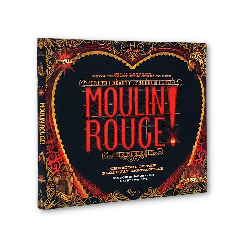 moulin rouge the musical the story of the broadway spectacular 8799 2 81a04b03875f5d278f4172c2b025c224 2 deezign