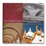 Livro PATRIMONIO CONSTRUIDO - AS 110 MAIS BELAS EDI. DO BRASIL