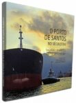 Livro PORTO DE SANTOS NO SECULO XXI, O