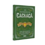 Livro SEGREDOS DA CACHACA, OS - TUDO O QUE VOCE PRECISA SABER SOBRE A BEBIDA MAIS - Imagem 2