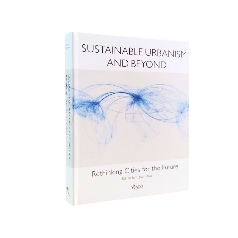 sustainable urbanism and beyond rethinking cities for the future 10147 2 3519d6d867a4205a1a755b749eb1138a 2 deezign