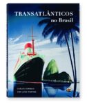 Livro TRANSATLANTICOS NO BRASIL