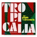 Livro Tropicalia Ou Panis Et Circencis