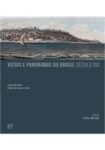 Livro VISTAS E PANORAMAS DO BRASIL SECULO XIX