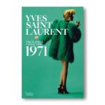 Livro YVES SAINT LAURENT THE SCANDAL COLLECTION, 1971
