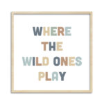 Quadro Where The Wild Ones Play