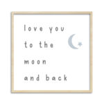 Quadro Love You To The Moon And Back