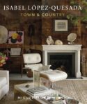 Livro ISABEL LÓPEZ-QUESADA: TOWN & COUNTRY