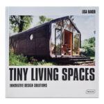 Livro TINY LIVING SPACES: INNOVATIVE DESIGN SOLUTIONS