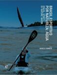 Livro BRASIL, ESPORTIVO POR NATUREZA - ÁGUA