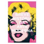 Livro BREVE HISTORIA DA ARTE MODERNA